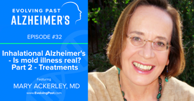 Dr. Mary Ackerley - Evolving Past Alzheimer's Podcast